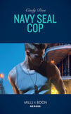 Navy Seal Cop (Mills & Boon Heroes) (Code: Warrior SEALs, Book 4) (9781474079228)