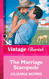 The Marriage Stampede (Mills & Boon Vintage Cherish): First edition (9781472070494)