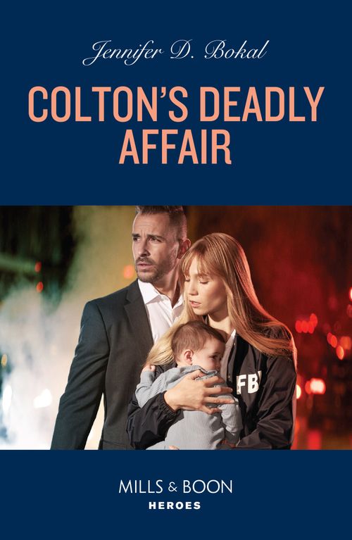 Colton's Deadly Affair (The Coltons of New York, Book 7) (Mills & Boon Heroes) (9780008933050)