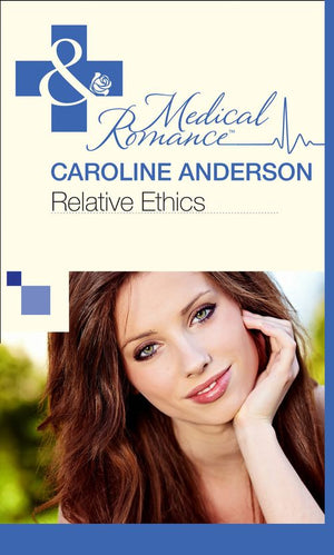 Relative Ethics (The Audley, Book 1) (Mills & Boon Medical): First edition (9781472060044)