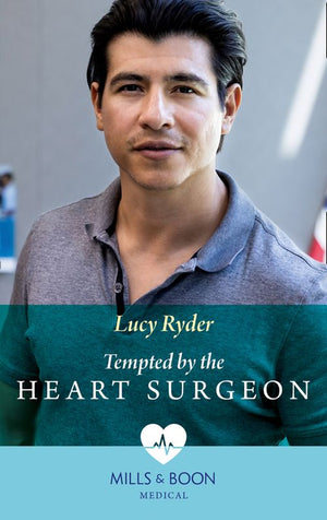 Tempted By The Heart Surgeon (Mills & Boon Medical) (9780008902896)
