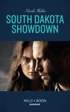 South Dakota Showdown (Mills & Boon Heroes) (A Badlands Cops Novel, Book 1) (9780008905026)