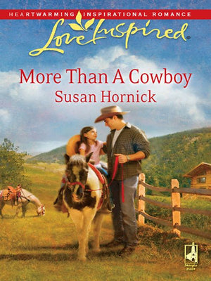 More Than A Cowboy (Mills & Boon Love Inspired): First edition (9781408964538)