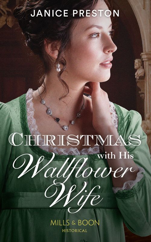 Christmas With His Wallflower Wife (Mills & Boon Historical) (The Beauchamp Heirs, Book 3) (9781474089609)