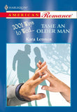 Tame An Older Man (Mills & Boon American Romance): First edition (9781474020596)