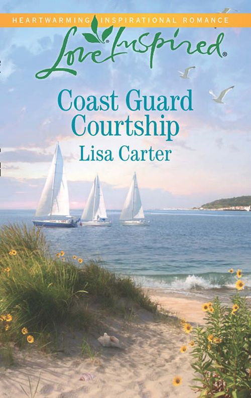 Coast Guard Courtship (Mills & Boon Love Inspired): First edition (9781474031134)
