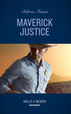 Maverick Justice (The Law in Lubbock County, Book 2) (Mills & Boon Heroes) (9780008922405)