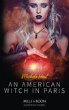 An American Witch In Paris (Mills & Boon Supernatural) (9781474082013)