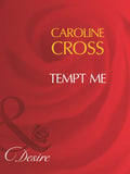 Tempt Me (Men of Steele, Book 2) (Mills & Boon Desire): First edition (9781408960653)