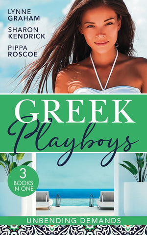 Greek Playboys: Unbending Demands: The Secret Valtinos Baby (Vows for Billionaires) / The Pregnant Kavakos Bride / Claimed for the Greek's Child (9780008925321)