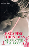Escaping Christmas: First edition (9781472088468)