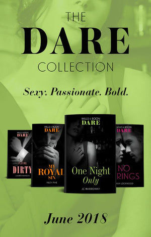 The Dare Collection: June 2018: One Night Only / My Royal Sin / No Strings / Playing Dirty (9781474084208)