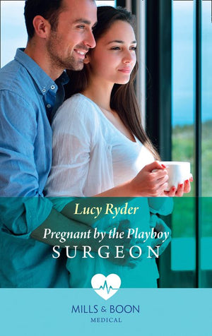 Pregnant By The Playboy Surgeon (Mills & Boon Medical) (9781474089883)