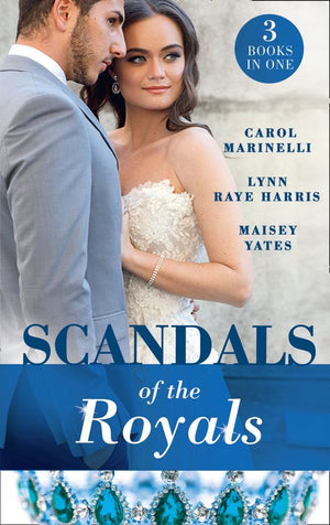 Scandals Of The Royals: Princess From the Shadows (The Santina Crown) / The Girl Nobody Wanted (The Santina Crown) / Playing the Royal Game (The Santina Crown) (9781474083423)