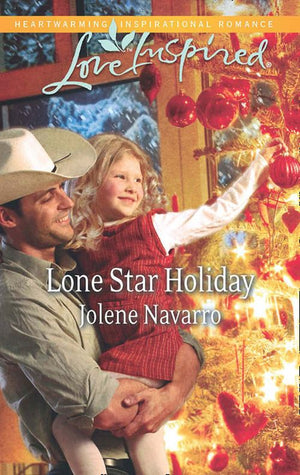 Lone Star Holiday (Mills & Boon Love Inspired): First edition (9781472014085)