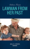Lawman From Her Past (Blue River Ranch, Book 3) (Mills & Boon Heroes) (9781474078696)