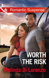 Worth The Risk (Mills & Boon Romantic Suspense) (9781474040426)