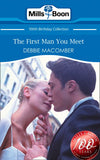 The First Man You Meet (Mills & Boon Short Stories): First edition (9781408904268)