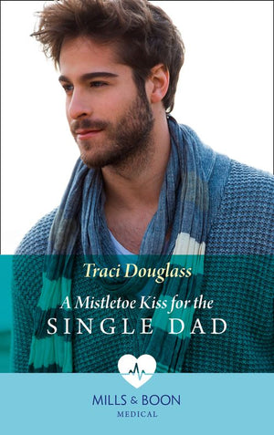 A Mistletoe Kiss For The Single Dad (Mills & Boon Medical) (9781474090261)