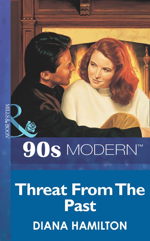Threat From The Past (Mills & Boon Vintage 90s Modern): First edition (9781408984864)