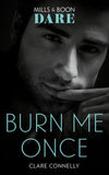 Burn Me Once (Mills & Boon Dare) (9781474071208)