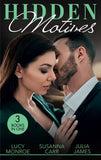 Hidden Motives: Prince of Secrets (By His Royal Decree) / Her Shameful Secret / The Dark Side of Desire by Lucy Monroe, Susanna Carr and Julia James (9780008907358)