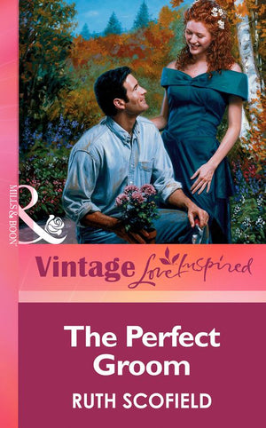 The Perfect Groom (Mills & Boon Vintage Love Inspired): First edition (9781472064493)