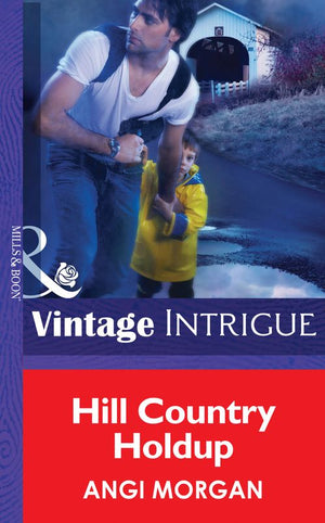 Hill Country Holdup (Mills & Boon Intrigue): First edition (9781472035837)