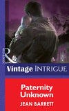Paternity Unknown (Top Secret Babies, Book 12) (Mills & Boon Intrigue): First edition (9781472034120)