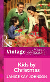 Kids by Christmas (Mills & Boon Vintage Superromance): First edition (9781472061881)