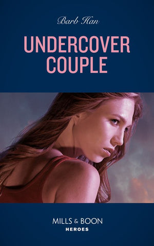 Undercover Couple (A Ree and Quint Novel, Book 1) (Mills & Boon Heroes) (9780008922115)