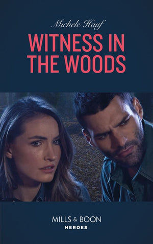 Witness In The Woods (Mills & Boon Heroes) (The Coltons of Roaring Springs, Book 11) (9781474094535)