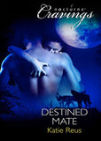 Destined Mate (Mills & Boon Nocturne Bites): First edition (9781408968611)