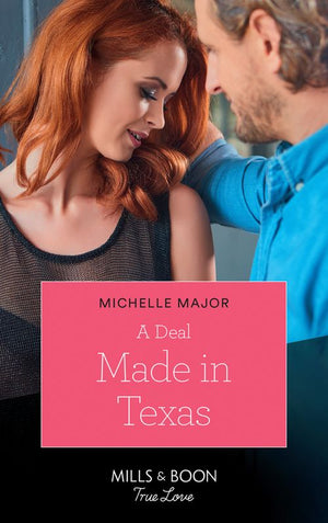 A Deal Made In Texas (Mills & Boon True Love) (The Fortunes of Texas: The Lost Fortunes, Book 1) (9781474090544)
