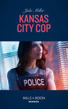 Kansas City Cop (The Precinct, Book 10) (Mills & Boon Heroes) (9781474078658)