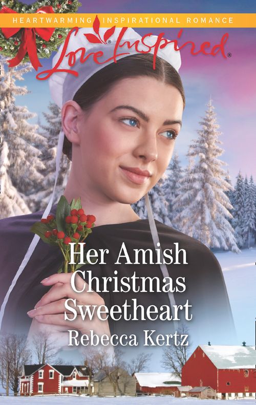 Her Amish Christmas Sweetheart (Mills & Boon Love Inspired) (Women of Lancaster County, Book 2) (9781474080170)