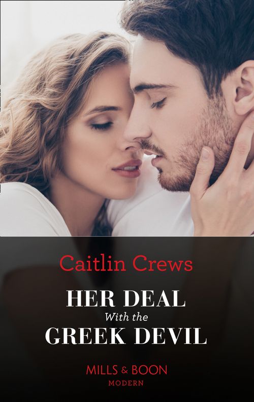 Her Deal With The Greek Devil (Rich, Ruthless & Greek, Book 2) (Mills & Boon Modern) (9780008914035)