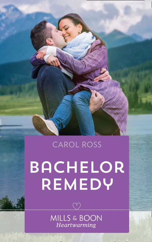 Bachelor Remedy (Seasons of Alaska, Book 5) (Mills & Boon Heartwarming) (9781474084949)