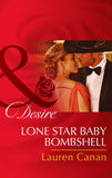 Lone Star Baby Bombshell (Mills & Boon Desire): First edition (9781474003308)