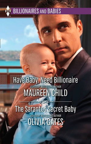 Have Baby, Need Billionaire & The Sarantos Secret Baby: Have Baby, Need Billionaire / The Sarantos Secret Baby: First edition (9781474033237)