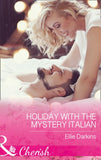 Holiday With The Mystery Italian (Mills & Boon Cherish) (9781474042000)