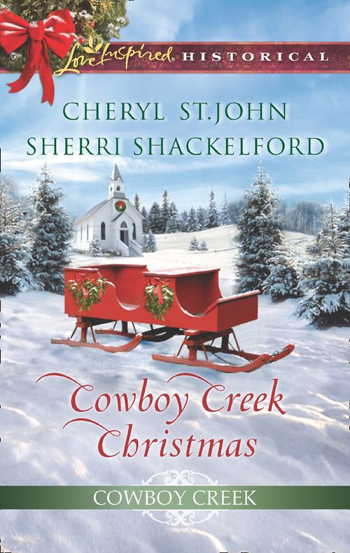 Cowboy Creek Christmas: Mistletoe Reunion (Cowboy Creek) / Mistletoe Bride (Cowboy Creek) (Mills & Boon Love Inspired Historical) (9781474064095)