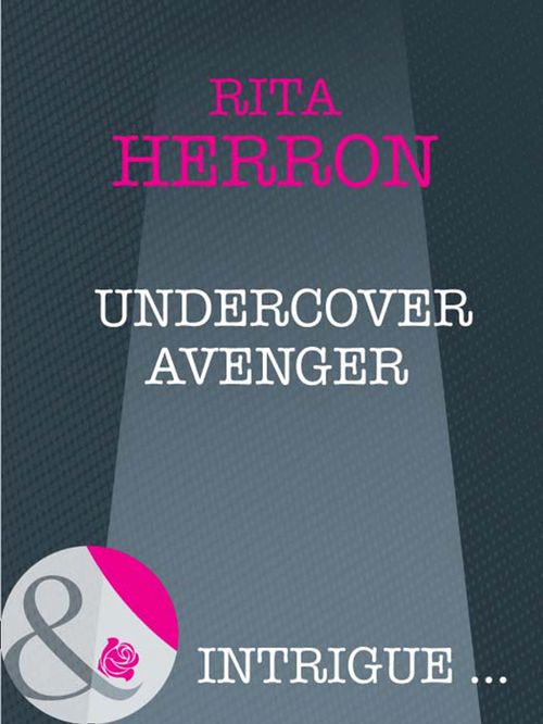 Undercover Avenger (Nighthawk Island, Book 4) (Mills & Boon Intrigue): First edition (9781408947609)