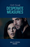 Desperate Measures (Mills & Boon Heroes) (9781474093989)