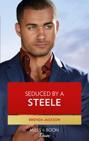 Seduced By A Steele (Mills & Boon Desire) (Forged of Steele, Book 12) (9780008904258)