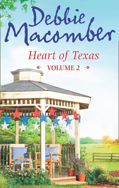 Heart of Texas Volume 2: Caroline's Child (Heart of Texas, Book 3) / Dr. Texas (Heart of Texas, Book 4): First edition (9781472015693)