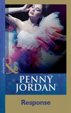 Response (Penny Jordan Collection) (Mills & Boon Modern): First edition (9781408999042)
