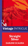 Straight Silver (Lipstick Ltd., Book 1) (Mills & Boon Intrigue): First edition (9781472034687)
