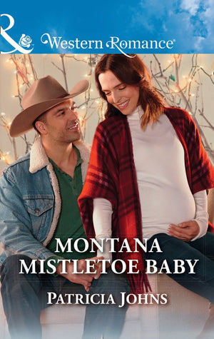 Montana Mistletoe Baby (Hope, Montana, Book 7) (Mills & Boon Western Romance) (9781474079846)