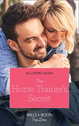 The Horse Trainer's Secret (Return to the Double C, Book 17) (Mills & Boon True Love) (9780008910457)